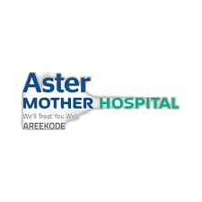 Aster Mother Hospital, Areekode